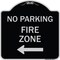 Signmission No Parking Fire Zone W/ Left Arrow Heavy-Gauge Aluminum Architectural Sign, 18" x 18", BS-1818-23673 A-DES-BS-1818-23673 - alternate 1